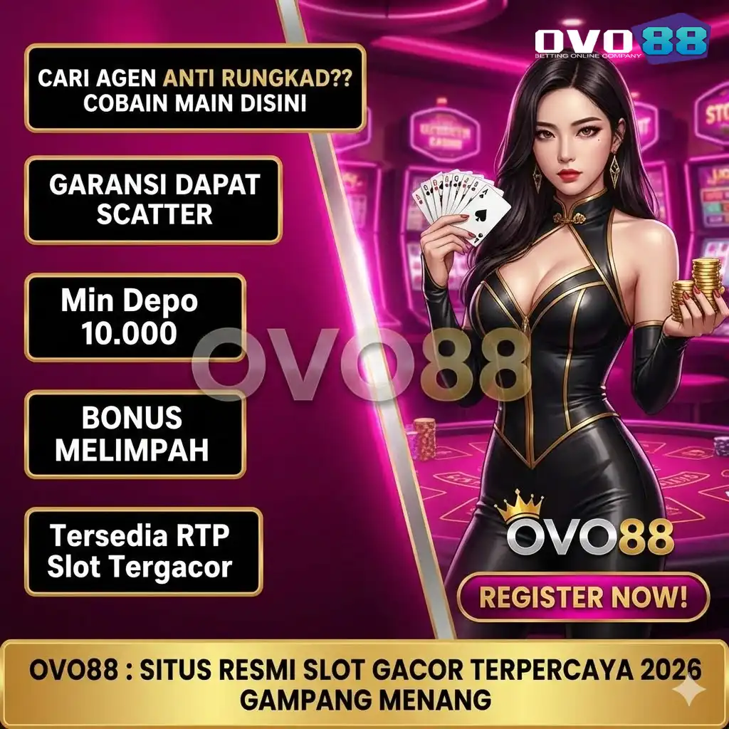 OVO88: Situs Slot Gacor Terbaru 2026 Gampang Menang Dengan RTP Resmi